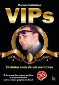 Ler Vips Histórias reais de um mentiroso, do autor Mariana Caltabiano