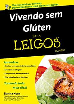 Vivendo sem Glúten Para Leigos, do autor Danna Korn