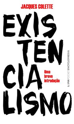 Existencialismo, do autor Jacques Colette