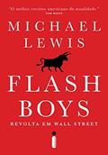Ler Flash Boys: Revolta em Wall Street, do autor Michael Lewis Ler Flash Boys: Revolta em Wall Street, do autor Michael Lewis