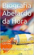 Ler Biografia Abelardo da Hora: ESCULTOR, DESENHISTA, GRAVADOR E CERAMISTA, do autor Augusto Rodrigues