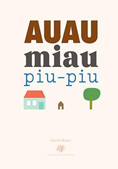 Auau miau piu-piu, do autor Cécile Boyer