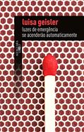 Ler Luzes de emergência se acenderão automaticamente, do autor Luisa Geisler Ler Luzes de emergência se acenderão automaticamente, do autor Luisa Geisler