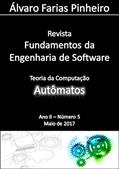 Ler Autômatos (Revista Fundamentos da Engenharia de Software Livro 5), do autor Álvaro Farias Pinheiro Ler Autômatos (Revista Fundamentos da Engenharia de Software Livro 5), do autor Álvaro Farias Pinheiro