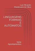 Ler Linguagens Formais e Autômatos: 1, do autor Luiz Ricardo Mantovani Silva Ler Linguagens Formais e Autômatos: 1, do autor Luiz Ricardo Mantovani Silva