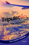 Ler Tripulação, portas em automático, do autor Ana Cristina Haddad Ler Tripulação, portas em automático, do autor Ana Cristina Haddad