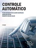 Ler Controle Automático, do autor Plínio de Lauro Castrucci; Anselmo Bittar; Roberto Moura Sales