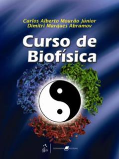 Curso De Bio Fisica, do autor Carlos Alberto Mourão Júnior; Dimitri Marques Abramov