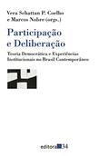 Ler Participação e Deliberação: Teoria Democrática e Experiências Institucionais no Brasil Contemporâneo, do autor Vera Schattan P. Coelho; Marcos Nobre