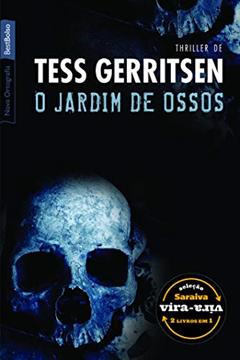 O jardim de ossos & Dublê de corpo (2 em 1 - edição de bolso vira-vira), do autor Tess Gerritsen