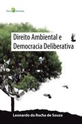 Ler Direito Ambiental e Democracia Deliberativa, do autor Leonardo Da Rocha De Souza