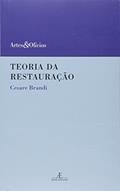 Ler Teoria da Restauração, do autor Cesare Brandi