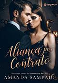 Ler Aliança por contrato, do autor Amanda Sampaio Ler Aliança por contrato, do autor Amanda Sampaio