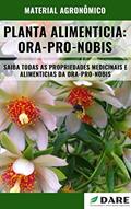 Ler ORA-PRO-NOBIS | Propriedades medicinais e Alimenticias, do autor DARE AGRO