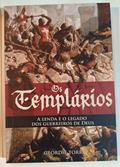 Ler Os Templários - a Lenda e o Legado dos Guerreiros de Deus, do autor Geordie Torr; Pé Da Letra