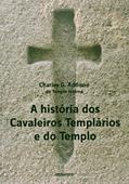 Ler Historia Dos Cavaleiros Templarios E Do Templo, A, do autor Charles Addison