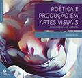 Ler Poética e produção em artes visuais:: orientações ao artista, do autor Leonardo Mèrcher Coutinho Olimpio de Melo Ler Poética e produção em artes visuais:: orientações ao artista, do autor Leonardo Mèrcher Coutinho Olimpio de Melo