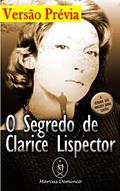 Ler O Segredo de Clarice Lispector - Versão Prévia, do autor Marcus Deminco Ler O Segredo de Clarice Lispector - Versão Prévia, do autor Marcus Deminco