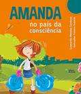 Ler Amanda no país da consciência, do autor Leonardo Mendes Cardoso