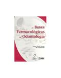 Ler As Bases Farmacológicas em Odontologia, do autor Izaira de Figueiredo Ler As Bases Farmacológicas em Odontologia, do autor Izaira de Figueiredo