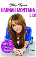 Ler Hannah Montana e eu, do autor Miley Cyrus Ler Hannah Montana e eu, do autor Miley Cyrus