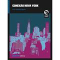Ler Conexão Nova York, do autor Luiz Antonio Aguiar