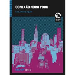 Conexão Nova York, do autor Luiz Antonio Aguiar