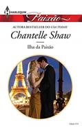 Ler Ilha da Paixão (Harlequin Jessica Especial Livro 414), do autor Chantelle Shaw Ler Ilha da Paixão (Harlequin Jessica Especial Livro 414), do autor Chantelle Shaw