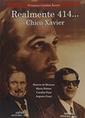 Ler Realmente 414... Chico Xavier, do autor Francisco Cândido Xavier Ler Realmente 414... Chico Xavier, do autor Francisco Cândido Xavier
