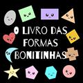 Ler O Livro das Formas Bonitinhas: Um livro sobre formas geométricas para bebês e crianças. (Aprendizagem infantil divertida), do autor Eline Art Ler O Livro das Formas Bonitinhas: Um livro sobre formas geométricas para bebês e crianças. (Aprendizagem infantil divertida), do autor Eline Art