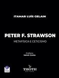 Ler PETER F. STRAWSON: METAFÍSICA E CETICISMO, do autor ITAMAR LUÍS GELAIN