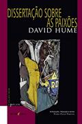 Ler Dissertação sobre as paixões: seguido de História natural da religião, do autor David Hume