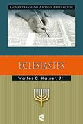 Ler Comentários do Antigo Testamento - Eclesiastes, do autor Walter C. Kaiser Jr. Ler Comentários do Antigo Testamento - Eclesiastes, do autor Walter C. Kaiser Jr.