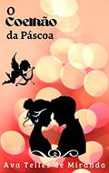Ler O Coelhão da Páscoa, do autor Ava Telles de Miranda Ler O Coelhão da Páscoa, do autor Ava Telles de Miranda