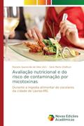 Ler Avaliação nutricional e do risco de contaminação por micotoxinas: Durante a ingesta alimentar de escolares da cidade de Lavras-MG, do autor Sara Maria Chalfoun Ler Avaliação nutricional e do risco de contaminação por micotoxinas: Durante a ingesta alimentar de escolares da cidade de Lavras-MG, do autor Sara Maria Chalfoun