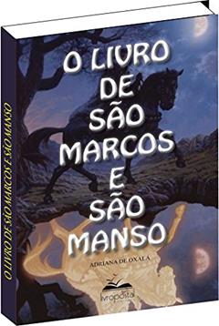 Livro de São Marcos e São Manso, do autor Adriana de Oxalá