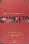 Ler Quarteto, do autor Manuel Vázquez Montalbán Ler Quarteto, do autor Manuel Vázquez Montalbán