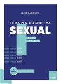 Ler Terapia Cognitiva Sexual: Uma Proposta Integrativa na Psicoterapia da Sexualidade, do autor ANTONIO CARVALHO