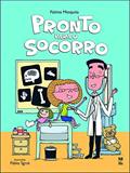 Ler Pronto para o socorro, do autor Fátima Mesquita; Fábio Sgroi Ler Pronto para o socorro, do autor Fátima Mesquita; Fábio Sgroi