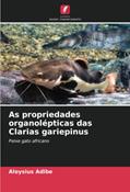 Ler As propriedades organolépticas das Clarias gariepinus: Peixe gato africano, do autor Aloysius Adibe Ler As propriedades organolépticas das Clarias gariepinus: Peixe gato africano, do autor Aloysius Adibe