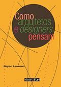 Ler Como Arquitetos e Designers Pensam, do autor Bryan Lawson