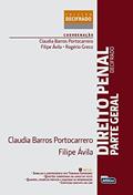 Ler Direito penal decifrado - Parte geral: Coleção Decifrada, do autor Claudia Barros Portocarrero; Filipe Ávila Ler Direito penal decifrado - Parte geral: Coleção Decifrada, do autor Claudia Barros Portocarrero; Filipe Ávila