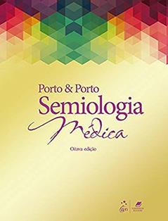 Semiologia Médica, do autor Celmo Celeno PORTO