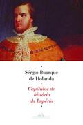 Ler Capítulos de história do império, do autor Sérgio Buarque de Holanda Ler Capítulos de história do império, do autor Sérgio Buarque de Holanda