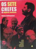 Ler Os Sete Chefes Do Império Soviético, do autor Dmitri Volkogonov Ler Os Sete Chefes Do Império Soviético, do autor Dmitri Volkogonov