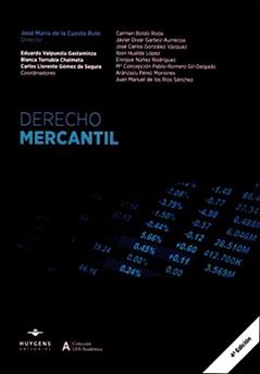 Derecho Mercantil, do autor José Maria De la Cuesta Rute; Eduardo Valpuesta Gastaminza; Blanca Torrubia Chalmeta; Carlos Llorente Gómez de Segu; Carmen Bold