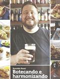 Ler Botecando e Harmonizando, do autor Ronaldo Rossi