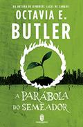 Ler A Parábola do Semeador: 1, do autor Octavia E. Butler
