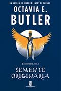 Ler Semente Originária: 1, do autor Octavia E. Butler Ler Semente Originária: 1, do autor Octavia E. Butler