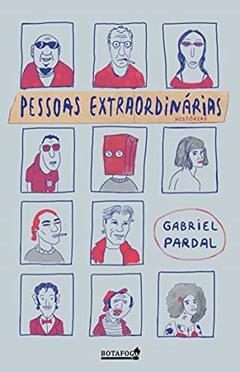 Pessoas Extraordinárias, do autor Gabriel Pardal